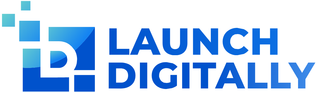 Launch Digitally